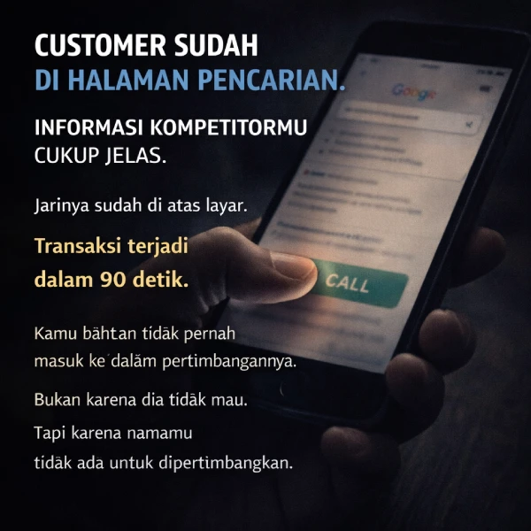 Pembeli sudah di halaman pencarian Google — jarinya hampir menekan nomor kompetitor